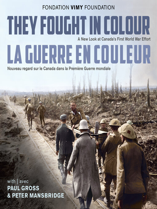 Title details for They Fought in Colour / La Guerre en couleur by The Vimy Foundation - Available